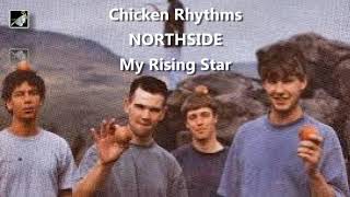 My Rising Star by Northside