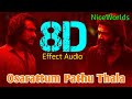 Osarattum Pathu Thala 8D Pathu Thala Silambarasan TR A R Rahman Gautham Karthik