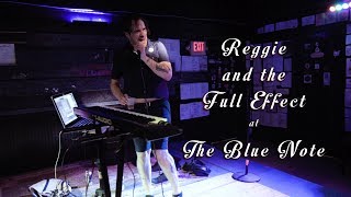 Reggie and the Full Effect [SOLO - FULL SET] @ The Blue Note 2019-04-11