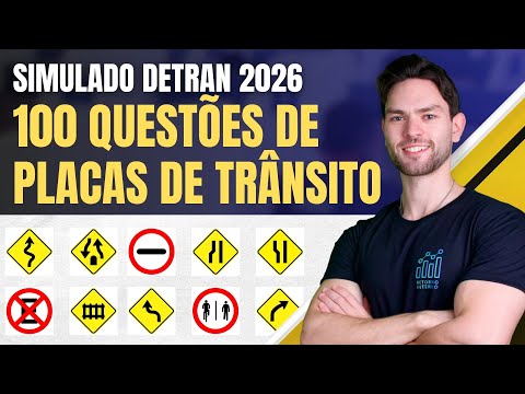 100 Questões PLACAS de SINALIZAÇÃO de TRÂNSITO (Técnica Avançada de Memorização) - Simulado DETRAN