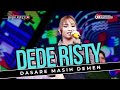 DASARE MASIH DEMEN Voc DEDE RISTY I LIVE MUSIC DEDE RISTY GANJENE PANTURA I