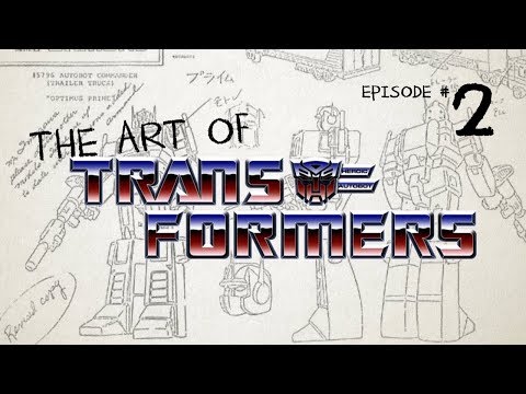 The Art of Transformers - Episode 2