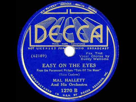 1937 Mal Hallett - Easy On The Eyes (Buddy Welcome, vocal)