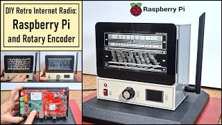 Building a Vintage Tube Style Internet Radio with Raspberry Pi & Rotary Encoder