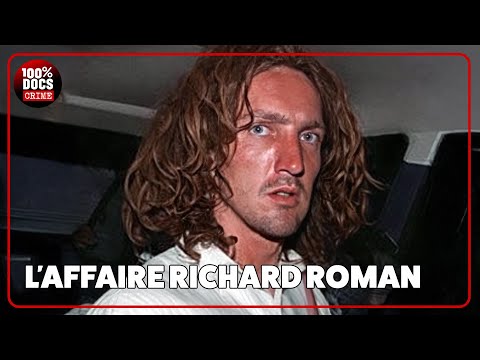 L'affaire RICHARD ROMAN