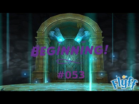 Lets Play - FLYFF - The New Beginning - 053 - Och joa... jetzt geht...