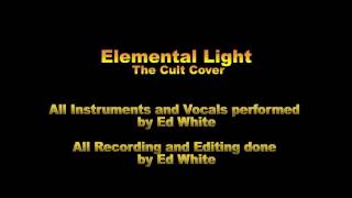 Elemental Light - The Cult Cover by Ed White