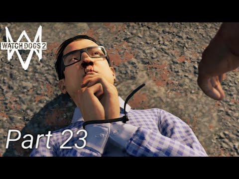 Watch Dogs 2 Walkthrough Gameplay Part 23 - Shanghaied missions: Chinatown Shuffle (PC) 1080p HD