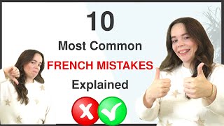 10 Common French Speaking Mistakes - Do you make any of these?