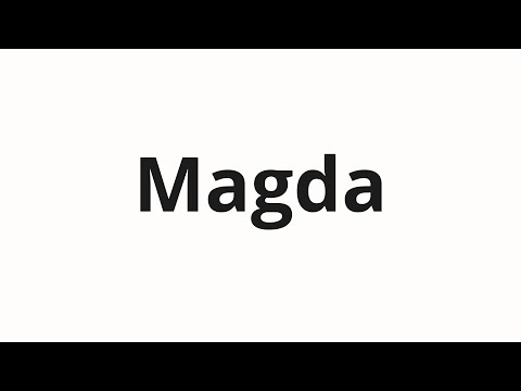 How to pronounce Magda