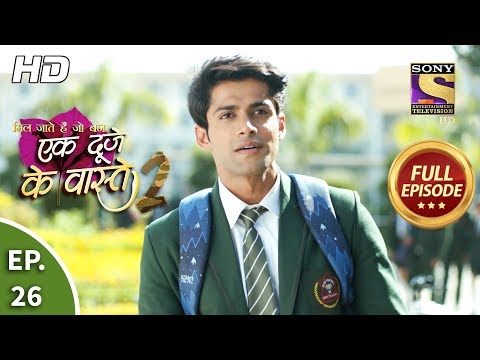 Ek Duje Ke Vaaste 2 - Ep 26 - Full Episode - 16th March, 2020