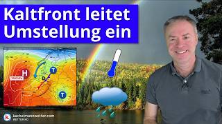 Wetterumstellung zum Wochenende - Kaltfront und Höhentief - nächste Woche erstma