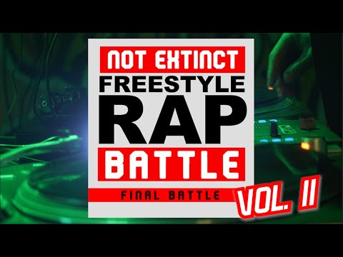 FINALE NOT EXTINCT vol. II - SAMURAI vs REA MARTI - FREESTYLE BATTLE