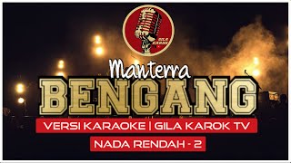 Download lagu MANTERRA - BENGANG (NADA RENDAH -2) | VERSI KARAOKE mp3 Download lagu MANTERRA - BENGANG (NADA RENDAH -2) | VERSI KARAOKE mp3
