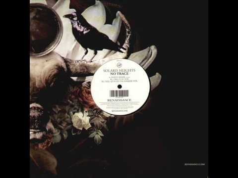 Solaris heights - no trace (neil quigley pacemaker vox mix)