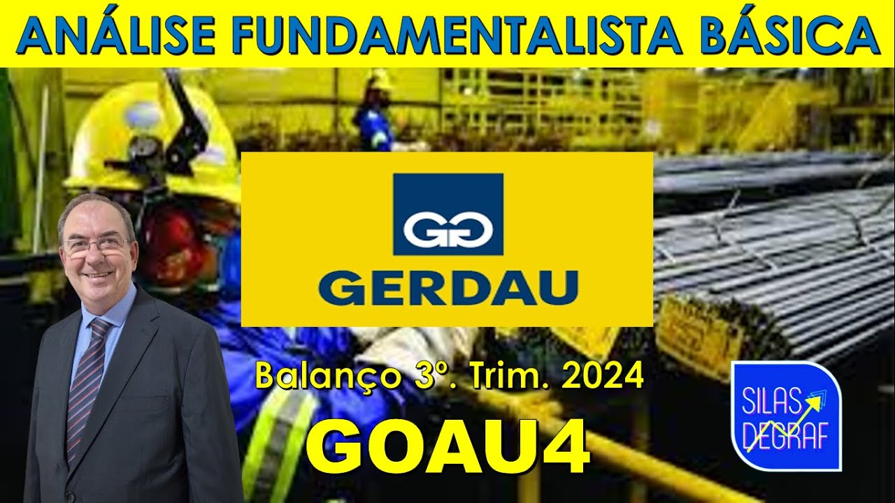 GOAU4 - METALÚRGICA GERDAU S/A. ANÁLISE FUNDAMENTALISTA BÁSICA. PROF. SILAS DEGRAF