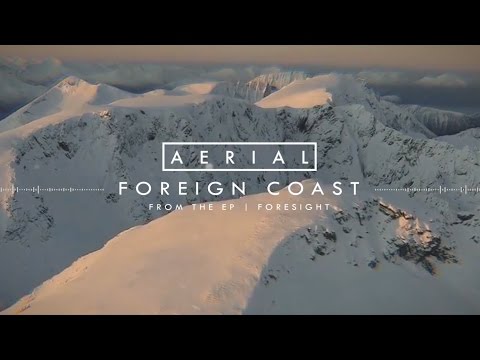 Aerial - Foreign Coast (Official Stream)