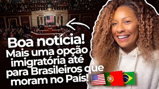 CONGRESSO DOS ESTADOS UNIDOS APROVA  NOVA CATEGORIA DE VISTO PARA PORTUGAL!
