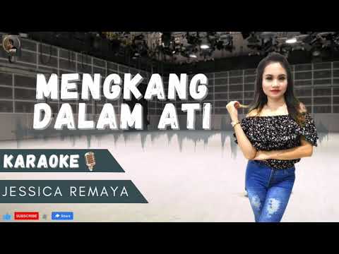 Jessica Remaya - Mengkang Dalam Ati | KARAOKE