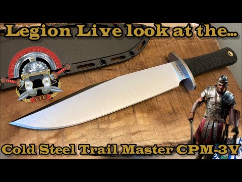 Legion Live look at the Cold Steel Trail Master CPM-3V