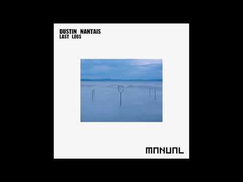 Dustin Nantais - Last Legs (Emi Galvan Remix)