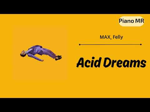 [입시 보컬 엠알 제작] MAX,Felly - Acid Dream