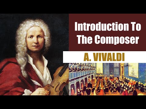 Antonio Vivaldi | Short Biography | Introduction To The Composer