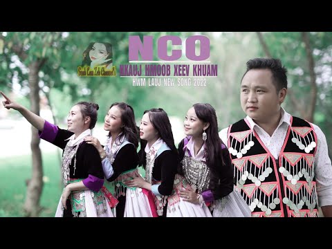 NCO NKAUJ HMOOB XEEV KHUAM 2022/ HU & SAU: HWM LAUJ