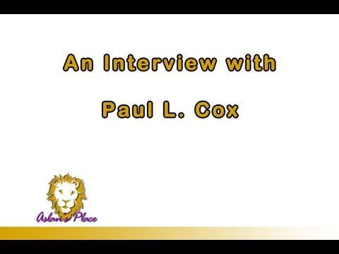 An Interview with Paul L. Cox from Aslan's Place