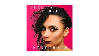 Shelita Burke - Penetrate