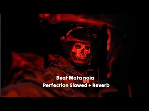 Beat Mata noia // Perfection Slowed + Reverb