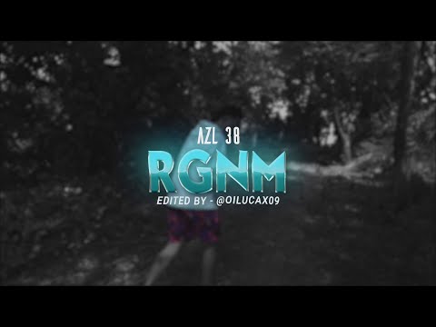 AZL38 - RGNM (Vídeo Clipe Oficial)