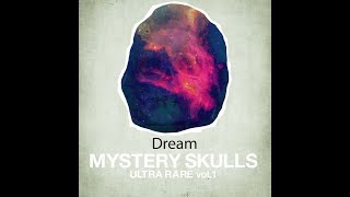 Mystery Skulls - Dream (Lyrics)