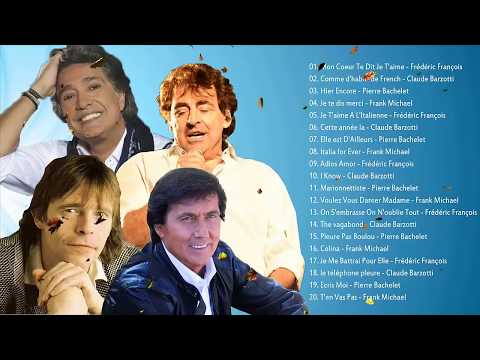 Frédéric François, Claude Barzotti, Pierre Bachelet, Frank Michael : Best of -  chansons d'amour