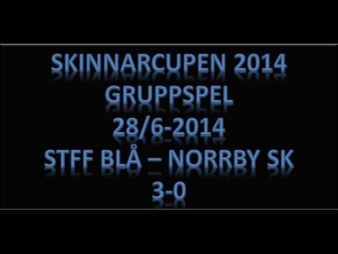 Skinnarcupen 20140628   Gruppspel: STFF Blå - Norrby SK Res: 3-0