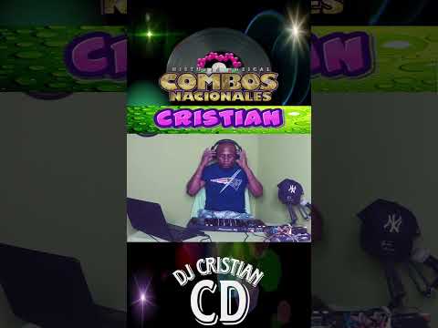 ESPECIAL DE COMBOS NACIONALES.  DJ CRISTIAN PANAMA