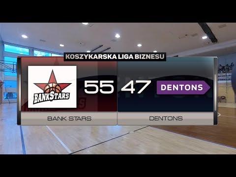 Bank Stars vs Dentons - VI kolejka - I Liga Warszawa - Koszykarska Liga Biznesu