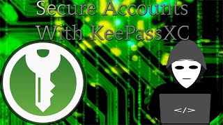 🔐 KeePassXC 🔐 - A Secure and Feature Rich OFFLINE Password Manager