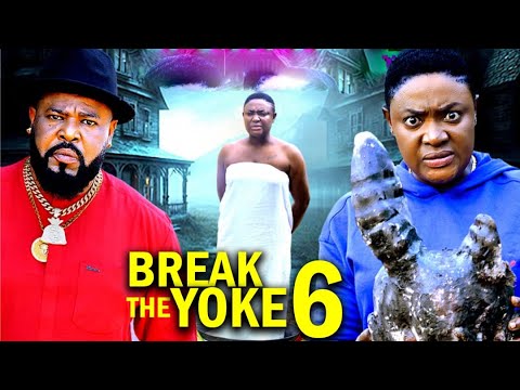 BREAK THE YOKE PT 6(New Movie) Lizzy Gold, Sochi Infiniy -2025 Latest Nigerian Nollywood Movie