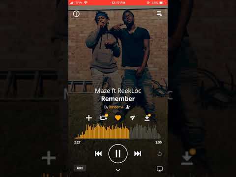 Maze Ft ReekLoc “Remember”
