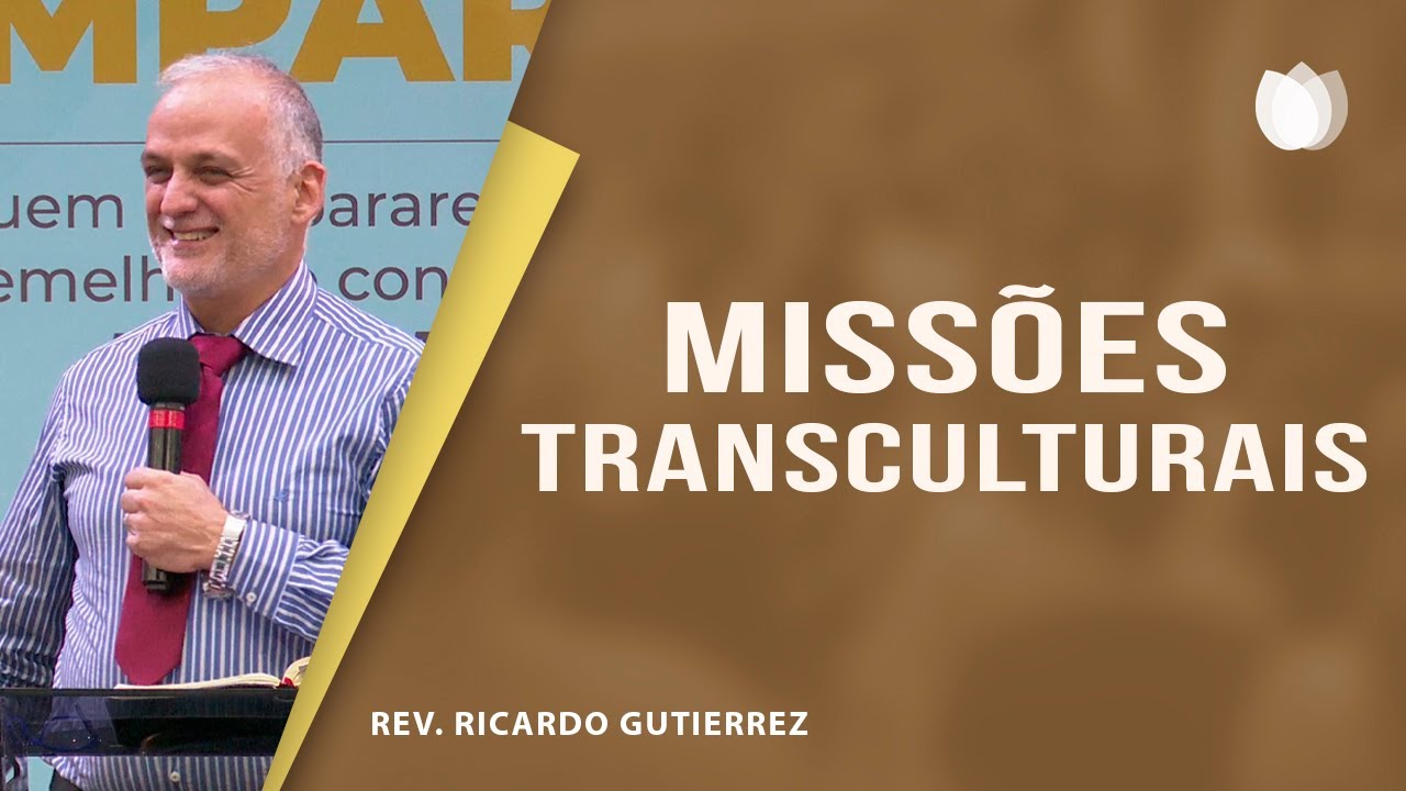Missões Transculturais | Pr. Ricardo Gutierrez | IPP TV