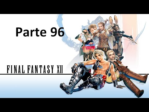 Let's Play Final Fantasy XII Español Parte 96 "No venian a por nosotros"