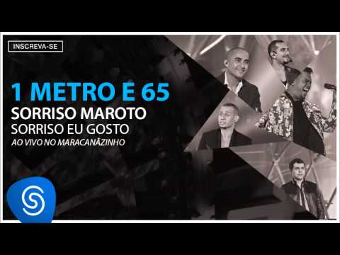 Sorriso Maroto - 1 Metro e 65