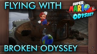 What If You Fly with Broken Odyssey? - Super Mario Odyssey