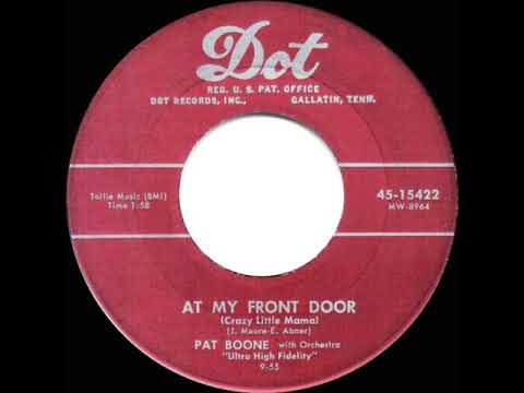 1955 HITS ARCHIVE: At My Front Door (Crazy Little Mama) - Pat Boone