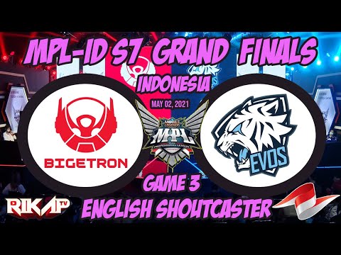 EVOS Legends Vs Bigetron Alpha [Game 3] Grand Finals  MPL-ID S7  Day 3 [English]