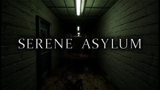 Serene Asylum