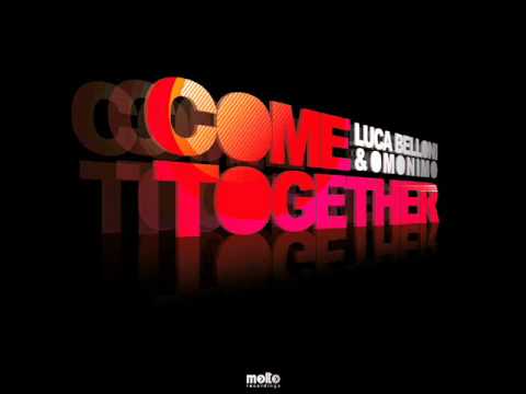 LUCA BELLONI & OMONIMO - Come Together (Matte Botteghi Remix)