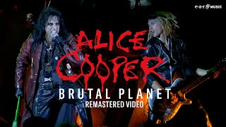 ALICE COOPER &#39;Brutal Planet&#39; from &#39;Brutally Live&#39; (Remastered Video)