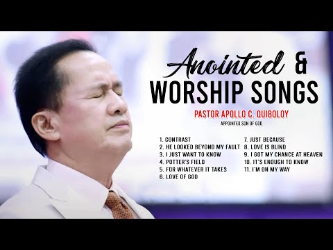 Pastor Apollo C. Quiboloy Songs || Anointed Songs of Worship [1 Hour]